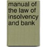 Manual Of The Law Of Insolvency And Bank