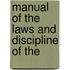Manual Of The Laws And Discipline Of The