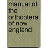 Manual Of The Orthoptera Of New England by Morse