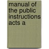Manual Of The Public Instructions Acts A door Nova Scotia