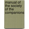 Manual Of The Society Of The Companions door Society Of the Companions of Cross