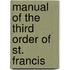 Manual Of The Third Order Of St. Francis
