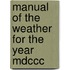 Manual Of The Weather For The Year Mdccc