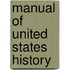 Manual Of United States History