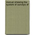 Manual Shewing The System Of Surveys Of