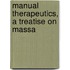 Manual Therapeutics, A Treatise On Massa