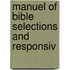Manuel Of Bible Selections And Responsiv