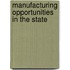 Manufacturing Opportunities In The State
