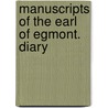 Manuscripts Of The Earl Of Egmont. Diary door John Perceval