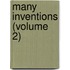 Many Inventions (Volume 2)