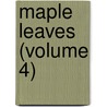 Maple Leaves (Volume 4) door Le Moine