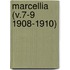 Marcellia (V.7-9 1908-1910)