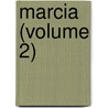 Marcia (Volume 2) door Norris