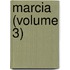 Marcia (Volume 3)