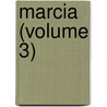 Marcia (Volume 3) door John Norris