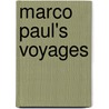 Marco Paul's Voyages door Jacob Abbott