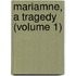 Mariamne, A Tragedy (Volume 1)