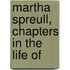 Martha Spreull, Chapters In The Life Of