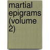 Martial Epigrams (Volume 2) door Martial Martial
