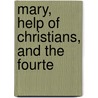 Mary, Help Of Christians, And The Fourte door John James Burke
