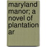 Maryland Manor; A Novel Of Plantation Ar door Frederic Emory