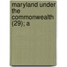 Maryland Under The Commonwealth (29); A door Bernard Christian Steiner
