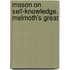 Mason On Self-Knowledge. Melmoth's Great