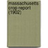 Massachusetts Crop Report (1902)