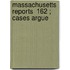 Massachusetts Reports  162 ; Cases Argue