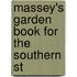 Massey's Garden Book For The Southern St