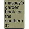 Massey's Garden Book For The Southern St door Bernard Massey