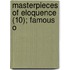 Masterpieces Of Eloquence (10); Famous O