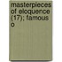 Masterpieces Of Eloquence (17); Famous O