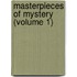 Masterpieces Of Mystery (Volume 1)