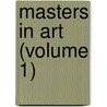 Masters In Art (Volume 1) door Onbekend