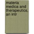 Materia Medica And Therapeutics, An Intr
