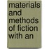 Materials And Methods Of Fiction With An