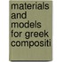 Materials And Models For Greek Compositi