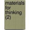 Materials For Thinking (2) door William Burdon