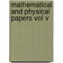 Mathematical And Physical Papers Vol V