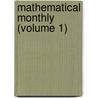 Mathematical Monthly (Volume 1) door Onbekend