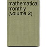 Mathematical Monthly (Volume 2) door Onbekend