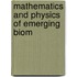 Mathematics And Physics Of Emerging Biom