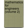 Mathematics For Engineers (Volume 2) door William Neville Rose