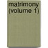 Matrimony (Volume 1)