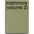 Matrimony (Volume 2)