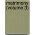 Matrimony (Volume 3)