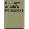 Matthew Arnold's Notebooks door Matthew Arnold