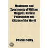 Maximums And Speciments Of William Muggi door Charles Selby