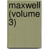 Maxwell (Volume 3)